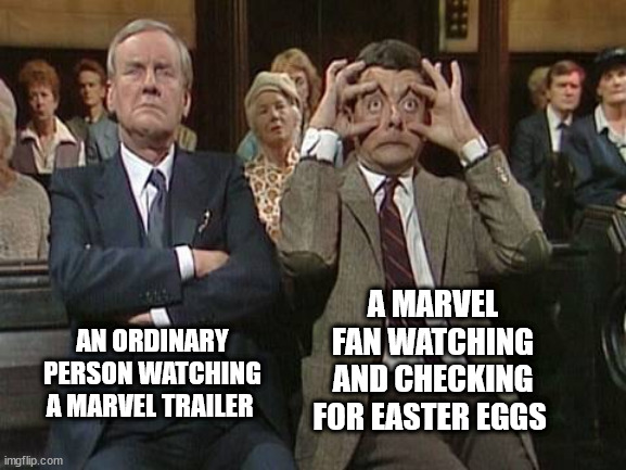 Stay Awake Bean | A MARVEL FAN WATCHING AND CHECKING FOR EASTER EGGS; AN ORDINARY PERSON WATCHING A MARVEL TRAILER | image tagged in stay awake bean | made w/ Imgflip meme maker