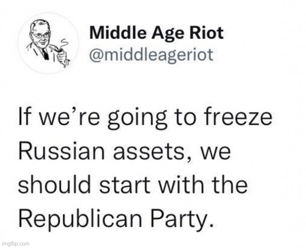 Russian Assets Repost | image tagged in political humor | made w/ Imgflip meme maker