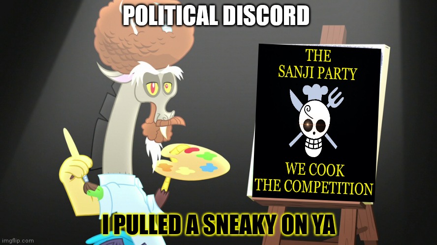 POLITICAL DISCORD I PULLED A SNEAKY ON YA | made w/ Imgflip meme maker