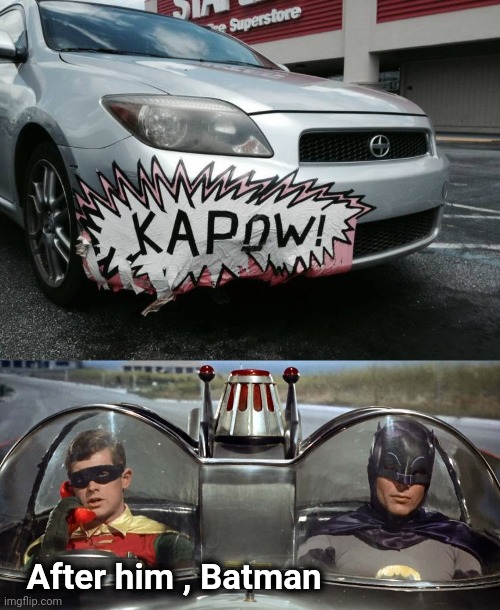 Riddler's a terrible driver | After him , Batman | image tagged in batman and robin,pow,biff,cool crimes,1960's | made w/ Imgflip meme maker