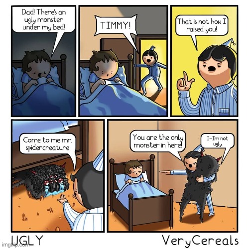 Ugly | image tagged in funny memes,funny,memes,comics/cartoons | made w/ Imgflip meme maker