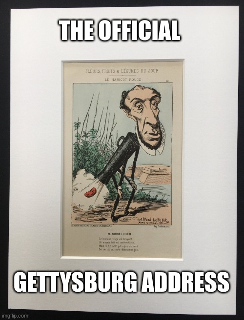 Totally Not Political Satire | THE OFFICIAL; GETTYSBURG ADDRESS | image tagged in rule breakers | made w/ Imgflip meme maker