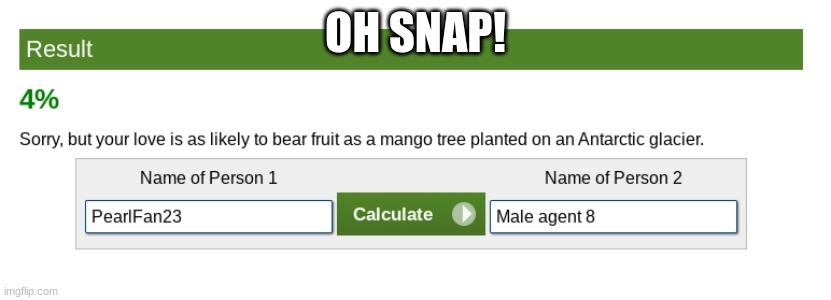 OH SNAP! | made w/ Imgflip meme maker