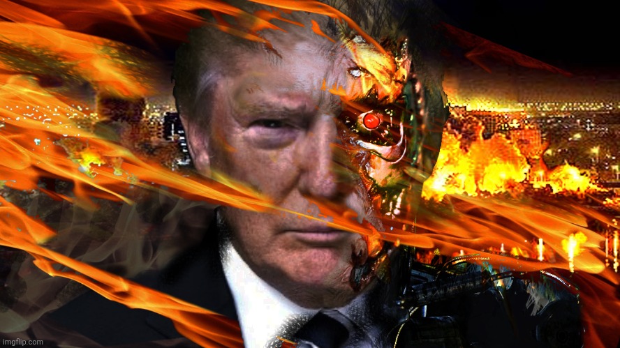 Trumpinator | image tagged in trumpinator | made w/ Imgflip meme maker
