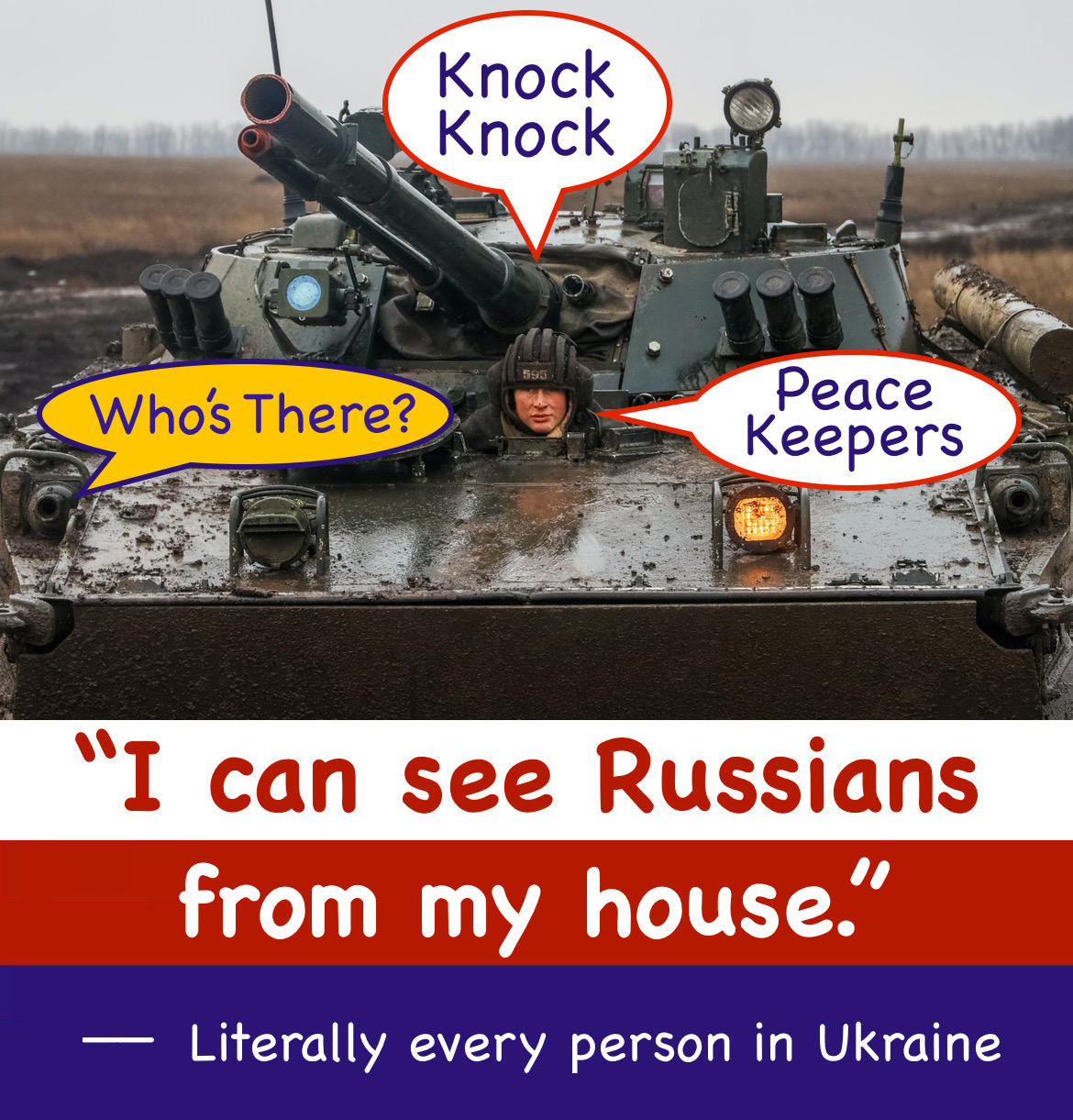 High Quality I can see Russians from my house literally every person Blank Meme Template
