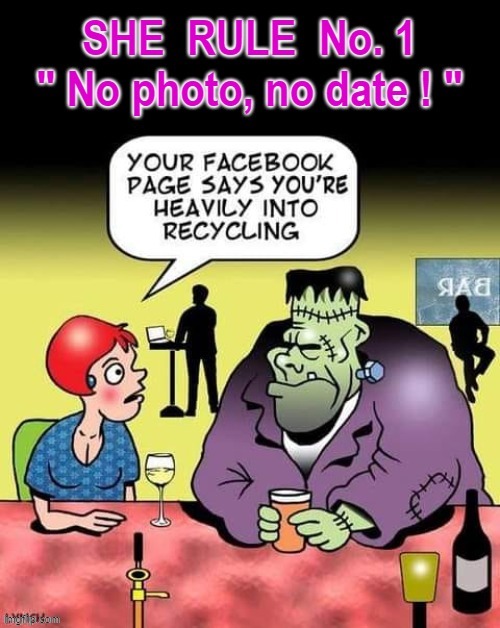 Frank`s first date ! | image tagged in maybe i am a monster | made w/ Imgflip meme maker