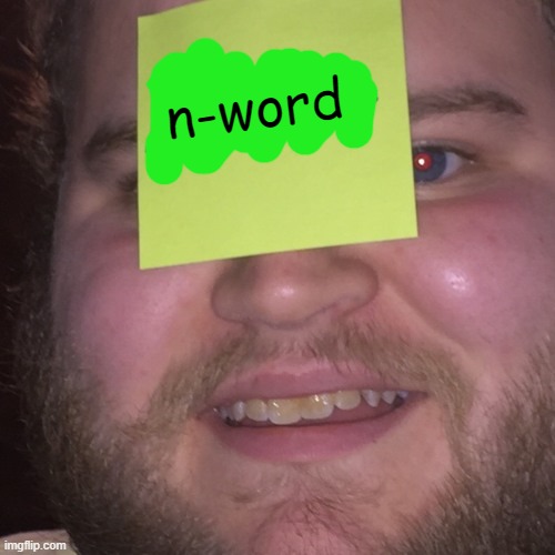 n-word | made w/ Imgflip meme maker