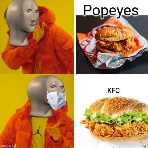IDK | Popeyes; KFC | image tagged in memes,drake hotline bling | made w/ Imgflip meme maker