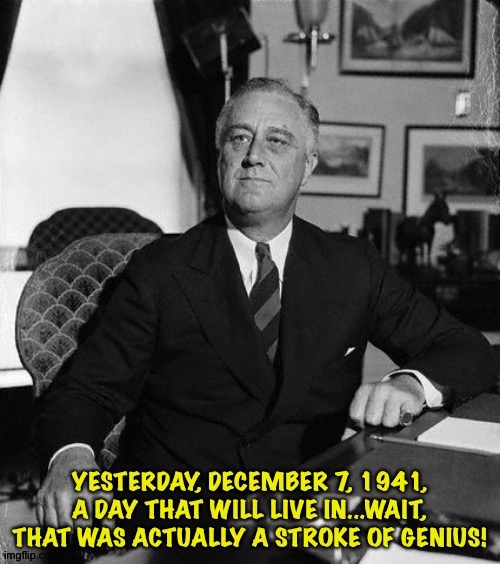 Trump said something similar. | image tagged in fdr | made w/ Imgflip meme maker