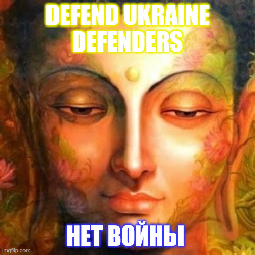 DEFEND UKRAINE
DEFENDERS; НЕТ ВОЙНЫ | made w/ Imgflip meme maker