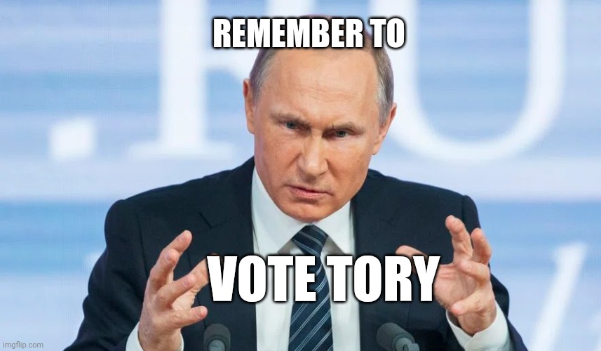 REMEMBER TO; VOTE TORY | made w/ Imgflip meme maker