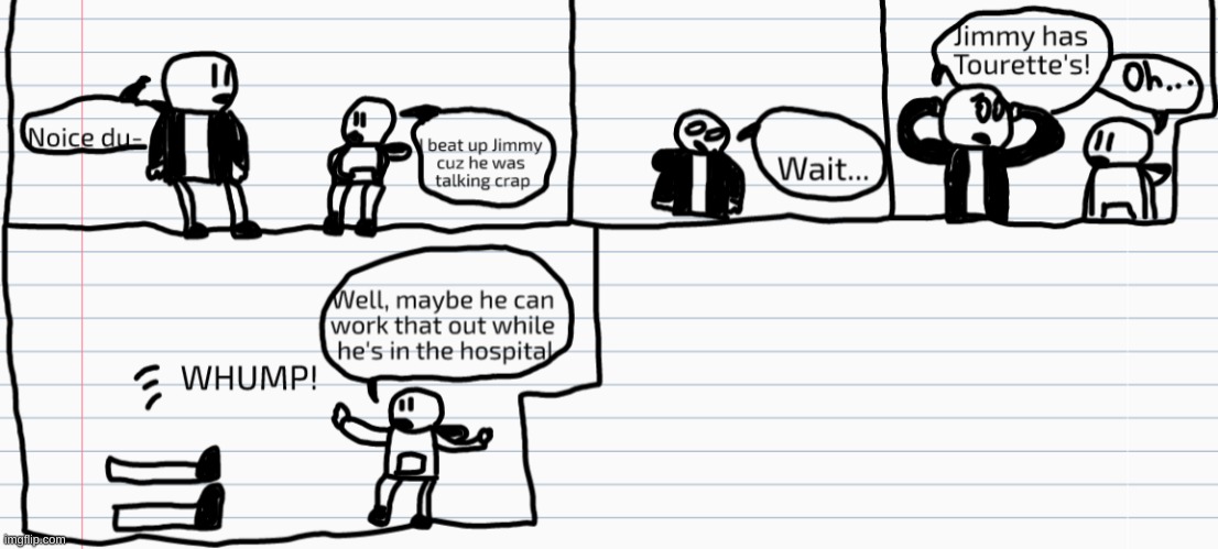 Jimmy still deserved it though | made w/ Imgflip meme maker