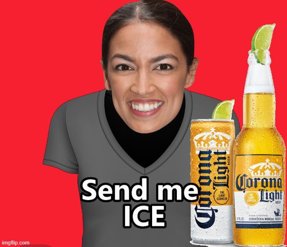 ICE ?? | image tagged in aoc needs ice | made w/ Imgflip meme maker