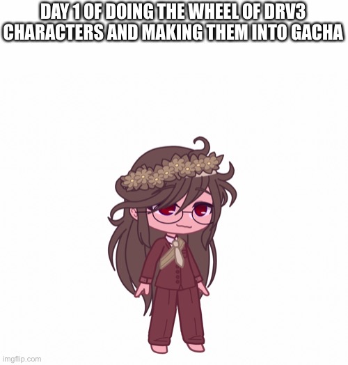 And I got Gonta which is ???? | DAY 1 OF DOING THE WHEEL OF DRV3 CHARACTERS AND MAKING THEM INTO GACHA | image tagged in danganronpa,gacha club,hehe | made w/ Imgflip meme maker