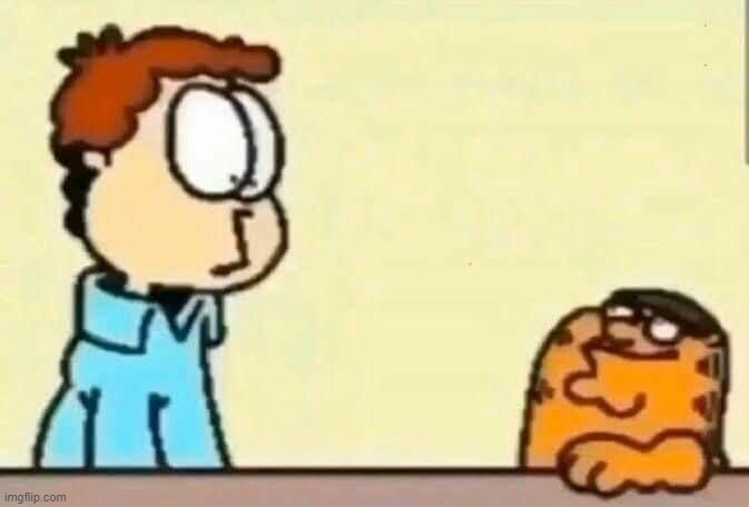 something is different.... | image tagged in garfield,peter griffin | made w/ Imgflip meme maker