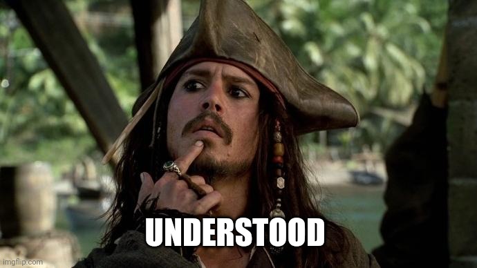 I think I understood that | UNDERSTOOD | image tagged in i think i understood that | made w/ Imgflip meme maker