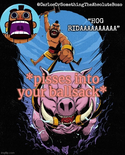kjb | *pisses into your ballsack* | made w/ Imgflip meme maker