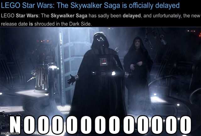 This is what i felt like | image tagged in darth vader noooo,star wars,star wars no,star wars prequels,lego star wars | made w/ Imgflip meme maker