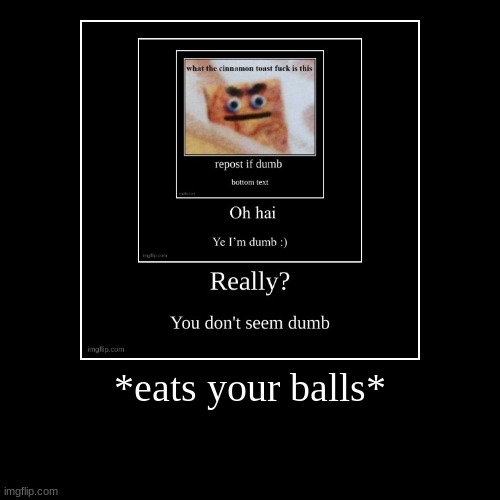 made w/ Imgflip demotivational maker