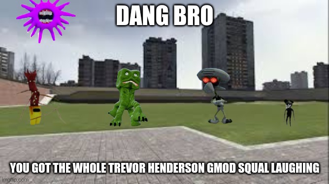 dang bro | image tagged in dang bro | made w/ Imgflip meme maker