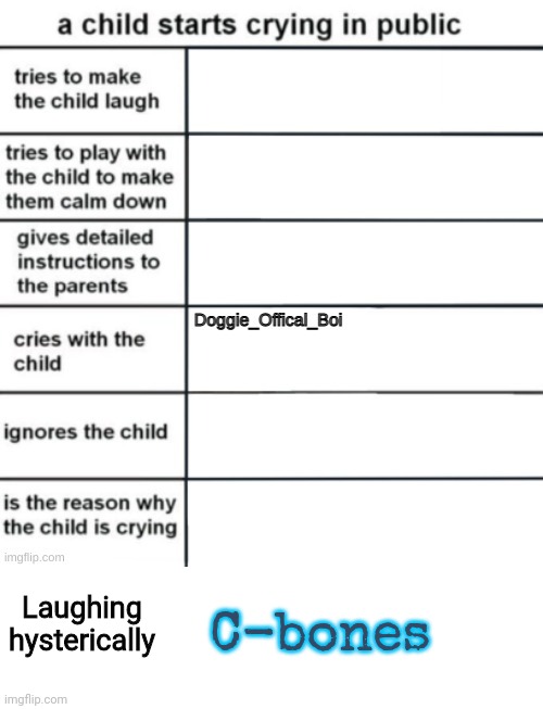 Also hi | Laughing hysterically; C-bones | made w/ Imgflip meme maker