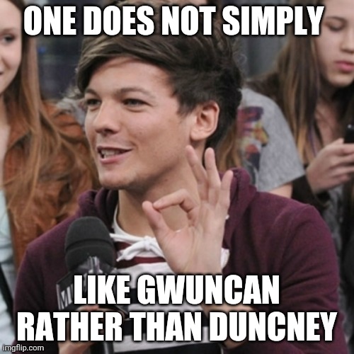 liking a love triangle | ONE DOES NOT SIMPLY; LIKE GWUNCAN RATHER THAN DUNCNEY | image tagged in 1d one does not simply,memes,total drama | made w/ Imgflip meme maker