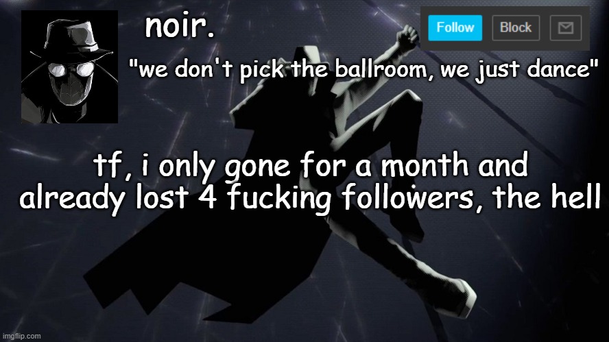 batman ripoff | tf, i only gone for a month and already lost 4 fucking followers, the hell | image tagged in batman ripoff | made w/ Imgflip meme maker