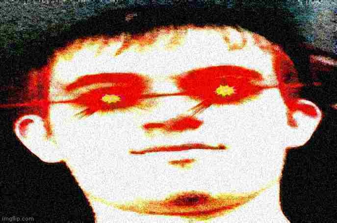 deep fried Josh | image tagged in fried josh | made w/ Imgflip meme maker