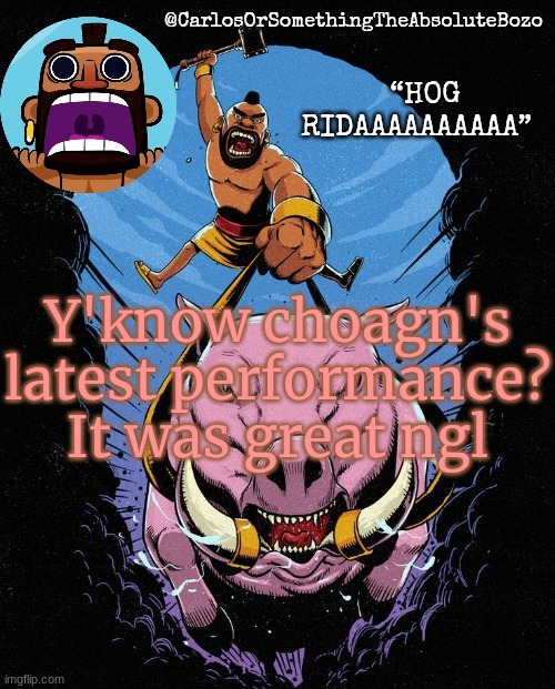 vgfgfgfv | Y'know choagn's latest performance?
It was great ngl | made w/ Imgflip meme maker