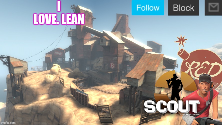 Leannnn | I LOVE. LEAN | image tagged in scouts 4 announcement temp | made w/ Imgflip meme maker