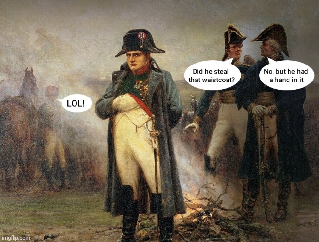 History_Memes napoleon bonaparte Memes & GIFs - Imgflip