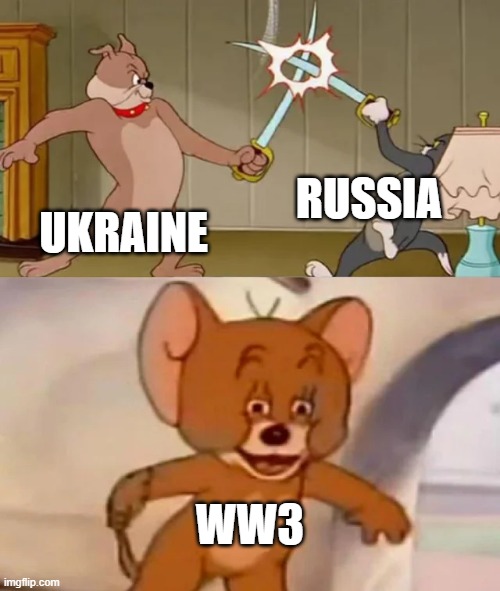 nooo | RUSSIA; UKRAINE; WW3 | image tagged in tom and spike fighting | made w/ Imgflip meme maker