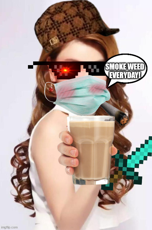 Ulan Tuya smoking weed | SMOKE WEED
EVERYDAY! | image tagged in say that again i dare you | made w/ Imgflip meme maker