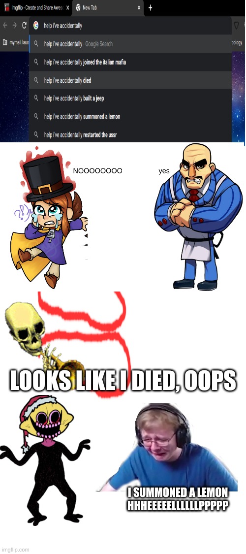 Oh snap I accidenily join the itailian mafia, died, and summoned a lemon |  LOOKS LIKE I DIED, OOPS; I SUMMONED A LEMON HHHEEEEELLLLLLPPPPP | image tagged in blank white template,lemons,hat in time,mafia | made w/ Imgflip meme maker