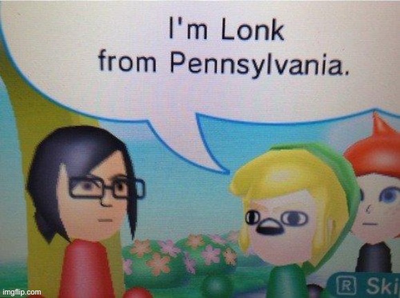 I'm Lonk for Pennsylvania | image tagged in i'm lonk for pennsylvania | made w/ Imgflip meme maker