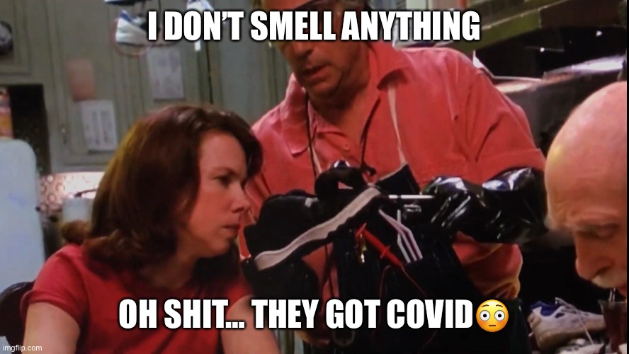 First case of covid finally documented | I DON’T SMELL ANYTHING; OH SHIT… THEY GOT COVID😳 | image tagged in holes,funny | made w/ Imgflip meme maker