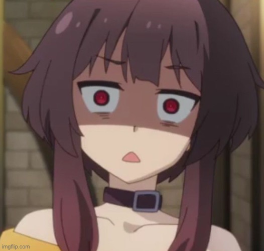 Megumin | image tagged in megumin | made w/ Imgflip meme maker