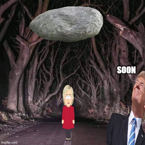 HOPE | SOON | image tagged in hillary | made w/ Imgflip meme maker