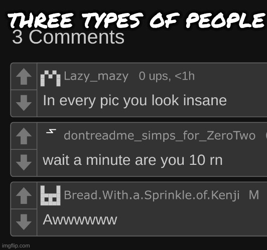 three types of people | made w/ Imgflip meme maker