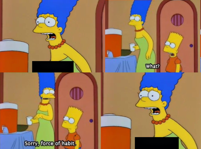 High Quality Bart Simpson force of habit Blank Meme Template