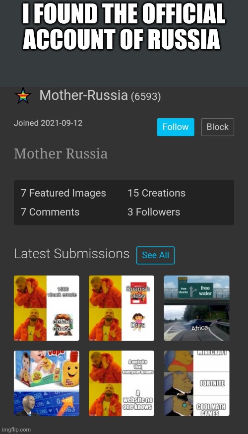 I FOUND THE OFFICIAL ACCOUNT OF RUSSIA | made w/ Imgflip meme maker