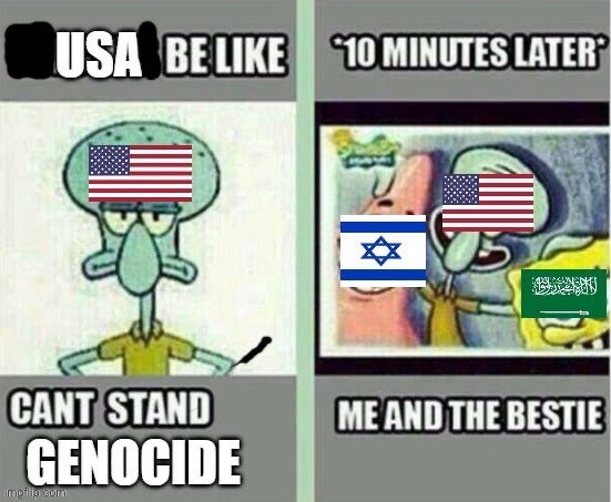 Ukrainians need all the refuge they can get, but America choosing now to speak out against imperialism is very telling. | image tagged in ukraine,united states,saudi arabia,israel,bitches be like | made w/ Imgflip meme maker