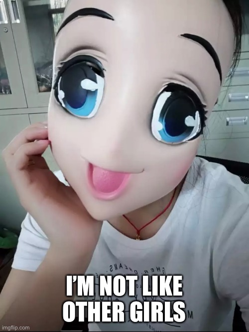 I’m quirky and different, you wouldn’t understand | I’M NOT LIKE OTHER GIRLS | image tagged in anime meme,anime girl,mask,slightly unsettling,weird,im not like other girls | made w/ Imgflip meme maker