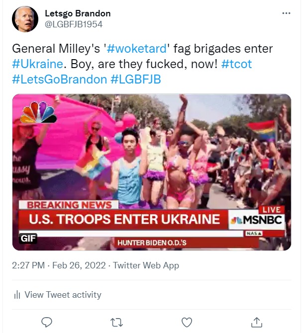 General Milley's woketard fag brigades enter Ukraine tweet | image tagged in lets go brandon,lgbfjb,fuck joe biden,general milley,woketard faggots,fucked | made w/ Imgflip meme maker