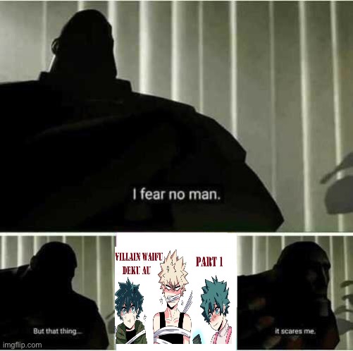 How dare they do this to our precious boi, Deku? | image tagged in i fear no man,boku no hero academia,my hero academia,deku,memes,anime meme | made w/ Imgflip meme maker
