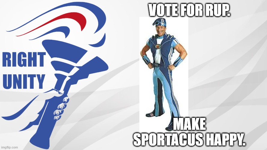 RUP announcement | VOTE FOR RUP. MAKE SPORTACUS HAPPY. | image tagged in rup announcement | made w/ Imgflip meme maker