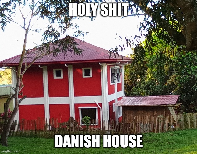 Location : Cope-n-hagen, Denmark | HOLY SНIТ; DANISH HOUSE | made w/ Imgflip meme maker