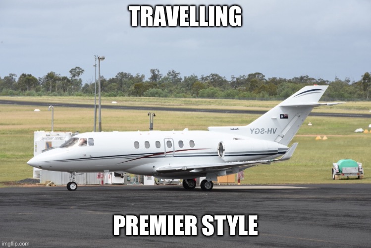 Premier style | TRAVELLING; PREMIER STYLE | image tagged in plane,jet,government | made w/ Imgflip meme maker
