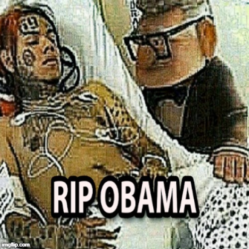 rip obama | image tagged in rip obama | made w/ Imgflip meme maker