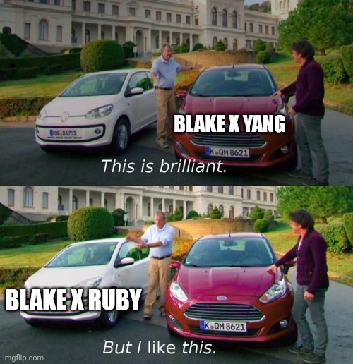 Blake and Yang's relationship is brilliant, but I like Blake and Ruby's relationship | BLAKE X YANG; BLAKE X RUBY | image tagged in this is brilliant but i like this,rwby,ruby rose,blake belladonna,yang xiao long | made w/ Imgflip meme maker